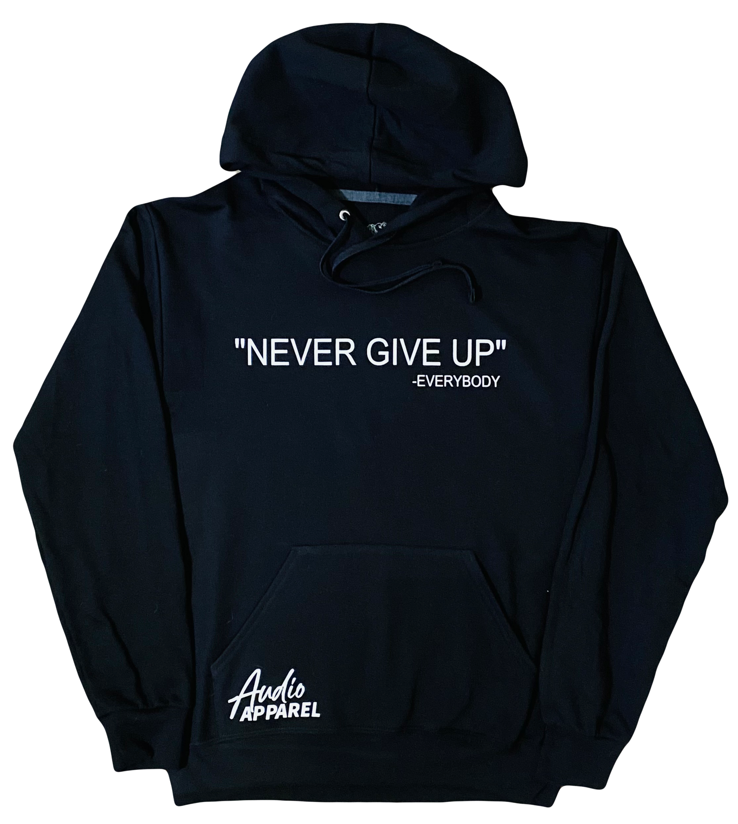“Never Give Up” Audio Apparel Hoodie